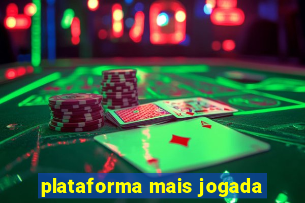 plataforma mais jogada